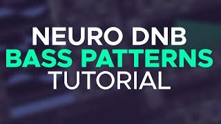 How To Make BASS patterns | Phrases for Neuro Drum And Bass - 2023 (UPDATED)