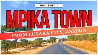 DRIVING FROM LUSAKA CITY TO MPIKA // ZAMBIA // ROAD TRIP