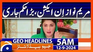 Maryam Nawaz in action, big order issued | Geo News 5 AM Headlines | 12th September 2024