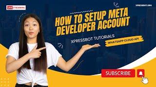 Step 1: Setup Meta Developer Account