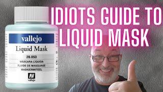 Vellejo Liquid Mask How To Use Idiots Guide