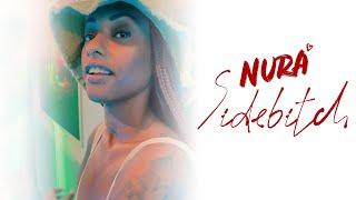 Nura – Sidebitch (Official Video)