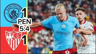 Manchester City vs Sevilla 1:1 FULL PENALTY SHOOTOUT | UEFA Super Cup Final 2023