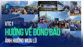 VTC1 hướng về đồng bào ảnh hưởng mưa lũ | VTC1