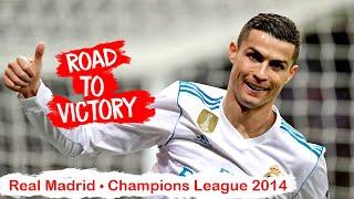 Real Madrid ● Road to Victory | Champions League 2014