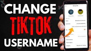 HOW TO CHANGE USERNAME ON TIKTOK ON MOBILE 