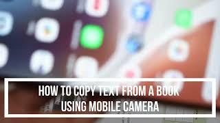 How to copy text from a book using a mobile camera