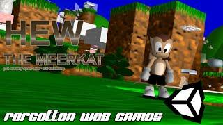 FORGOTTEN WEB GAMES: Hew The Meerkat