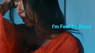 I’m Feel So Good / avex artist academy (Team F Nono Jimichi Co-Writing)