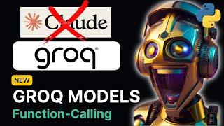 New Groq Models: Best for Function-Calling Agents