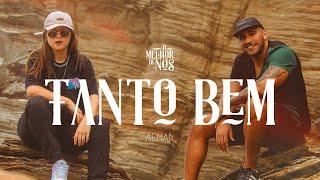 ALMAR - Tanto Bem (Clipe Oficial)