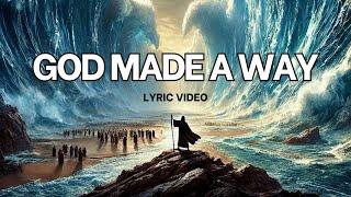 Mike Malagies - God Made a Way (Lyric Video)