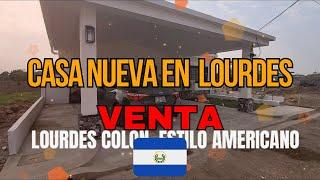 CASA EN VENTA EL SALVADOR | BARATA, NUEVA Y MODERNA CASA EN LOURDES - COLON - LA LIBERTAD