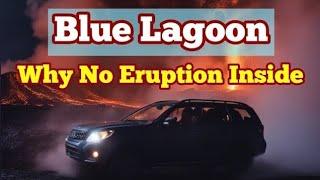 Why Blue Lagoon Had No Eruption? Iceland Fissure Volcano Eruption, Svartsengi Volcanic System