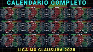 CALENDARIO COMPLETO de la LIGA MX para el TORNEO CLAUSURA 2025