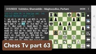 Chess Tv part 63 #chessgames #chesstv