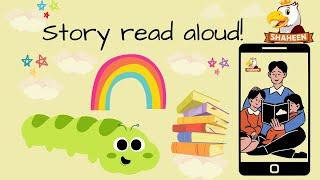 THE VERY HUNGRY CATERPILLAR | READ ALOUD | SHAHEEN DIGIKIDS