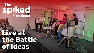 Live at the Battle of Ideas 2024 | The spiked podcast