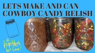 HOW TO MAKE AND CAN COWBOY CANDY RELISH