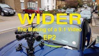 WIDER - The Making of a 9:1 Video - Episode 2