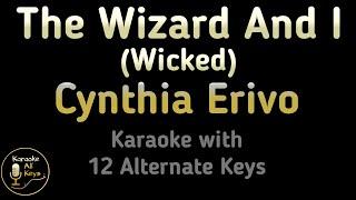 Cynthia Erivo - The Wizard And I (from Wicked) Karaoke Instrumental Lower Higher Male & Original Key