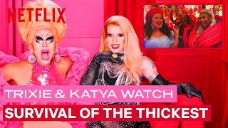 Drag Queens Trixie Mattel & Katya React to Survival of the Thickest | I Like to Watch | Netflix