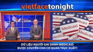 VF Tonight | Dữ liệu người ghi danh Medicaid được chuyển cho cơ quan trục xuất? | 6/13/25