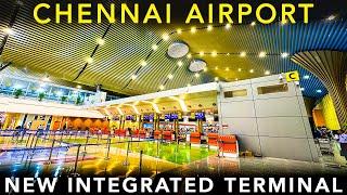 CHENNAI AIRPORT - NEW INTEGRATED TERMINAL | Airport Experience