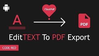 Text [EditText] To Pdf | iTextPdf | Android To Pdf