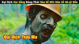 Review Phim | Con Người Sẽ Phải Đối Mặt Như Thế Nào Trước Đại Dịch ZOMBIE Này