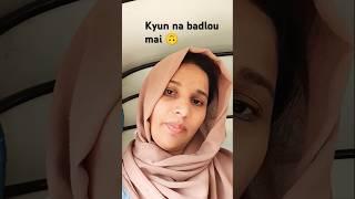 Kyun na badlu mai #poetry #workingmomsvlog #workingmoms #bestmotivationalvideo