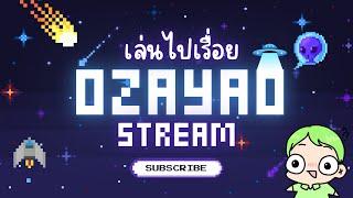 / LIVE / endgameแล้ว 2 #ozayao