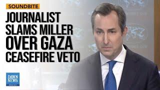 Watch Miller Twist Words Around To Defend The US Gaza-Ceasefire Veto | Dawn News English