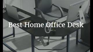 Best Home Office Desk - 2020