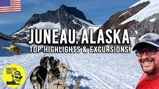 Juneau, Alaska by Land, Sea & Sky! (Must-Visit Highlights & Attractions in Alaska's capital city)