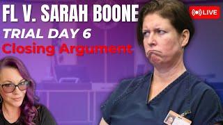 LIVE TRIAL | FL v. Sarah Boone Trial Day 6 - Closing Arguments