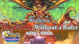 Mistilteinn, Tree Crown Without a Ruler WITH LYRICS - Kirby's Return to Dream Land Deluxe Cover