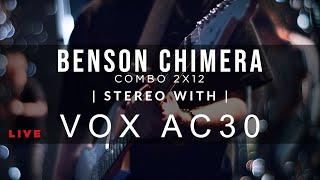 Benson Chimera Combo stereo paired with Vox AC30 (Live Set Examples)