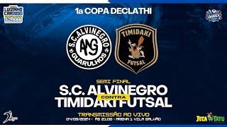 SEMI-FINAL - S.C. Alvinegro x Timidaki Futsal - 1ª COPA DECLAThI