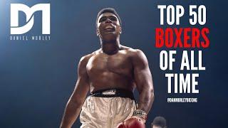 My Top 50 Boxers Of All Time - Full List