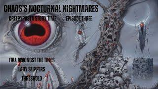 Chaos's Nocturnal Nightmares | Episode 3 | Giants, Lost Loved Ones, Ghosts, Afterlife Experience