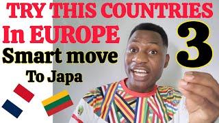 TRY THESE 3 COUNTRIES IN EUROPE WITH FAST PROCESS NOW. THIS IS WHY