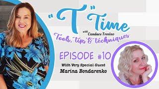 “T” Time With Candace Trevino & Special Guest Marina Bondarenko, EP #10