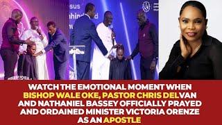 SEE THE MOMENT WALE OKE, CHRIS DELVAN AND NATHANIEL BASSEY ORDAINED VICTORIA ORENZE AS AN APOSTLE