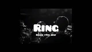 [FREE] brass type beat 2024 ~ "RING" | trap beat 2024 | brass trap beat