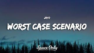 jayo - worst case scenario (Lyrics)