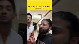 Thugesh uk07 rider collab #uko7rider #thugesh #shorts