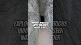 Exploring a Mysterious Hidden Cave | Unseen Natural Wonder #HiddenCave #AdventureVlog #SecretPlaces