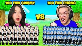 SAMMY VÀ PHONG CẬN ĐẠI CHIẾN CẶP ĐÔI 100 FAN SAMMY VÀ 100 FAN PHONG TRONG ROBLOX