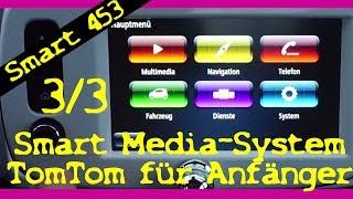 Smart 453 | Media-System - erklärt für Anfänger | Teil 3/3